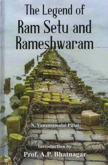 The Legend of Ram Setu and Rameshwaram