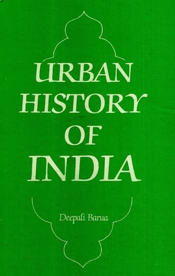 Urban History of India (A Case Study)