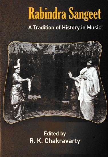 Rabindra Sangeet (A Tradition of History in Music)