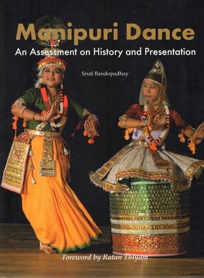 Manipuri Dance- An Assessment on History and Presentation