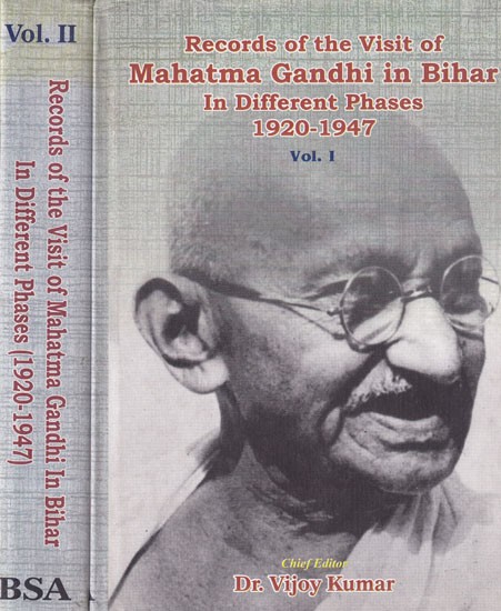 Records of The Visit of Mahatma Gandhi in Bihar: In Different Phases 1920-1947 (Set of 2 Volumes)