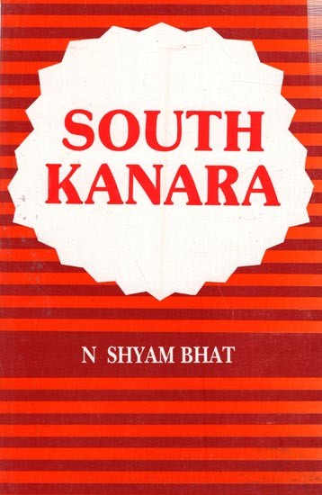 South Kanara- A Study in Colonial Administration and Regional Response (1799-1860)