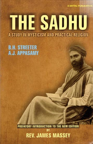 The Sadhu A Study in Mysticism and Practical Religion