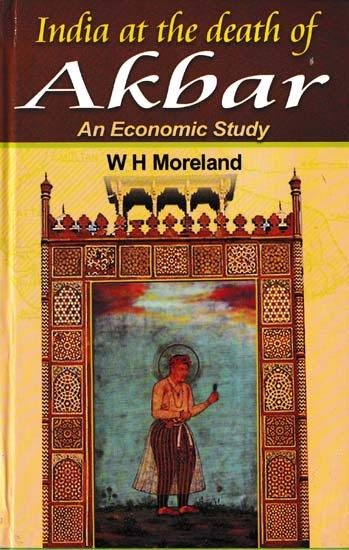 India at the Death of Akbar (An Economic Study)