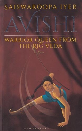 Avishi: Warrior Queen from the Rig Veda