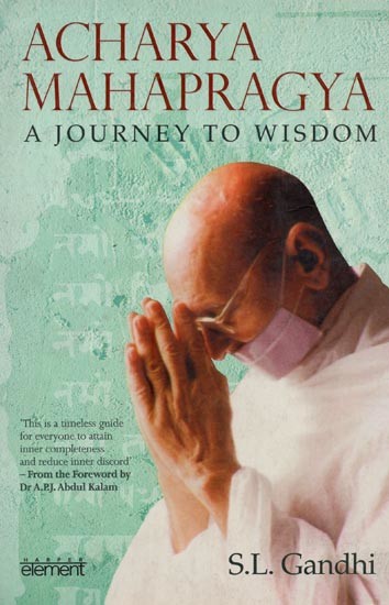 Acharya Mahapragya: A Journey to Wisdom