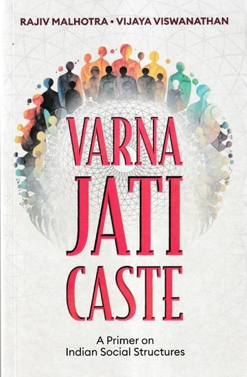 Varna Jati Caste: A Primer on Indian Social Structures