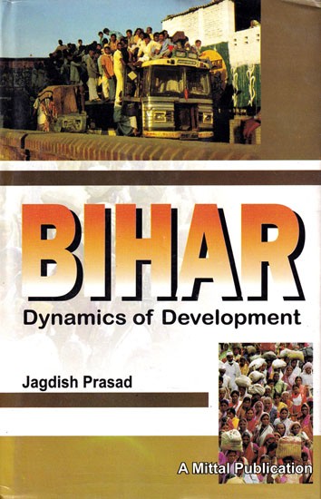 Bihar: Dynamics of Development