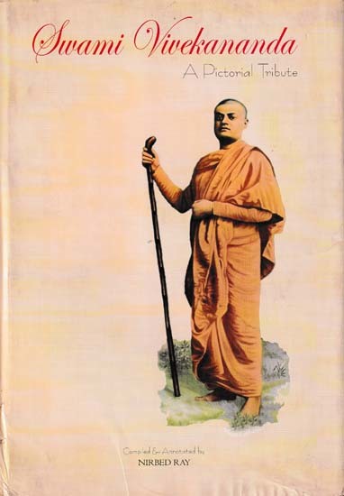 Swami Vivekananda : A Pictorial Tribute