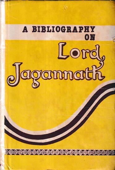 A Bibliography on Lord Jagannath (An Old And Rare Book)