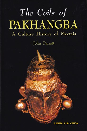 The Coils of Pakhangba: A Cultural History of Meeteis