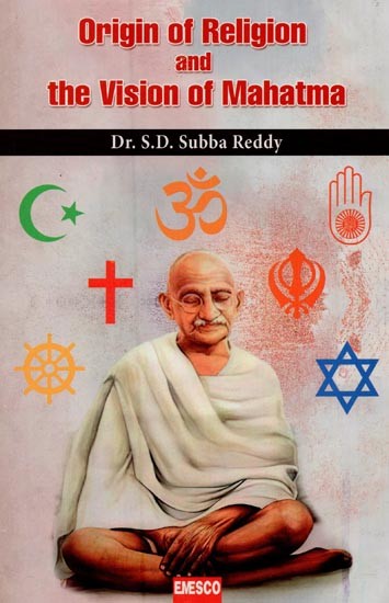 Origin of Religion and the Vision of Mahatma