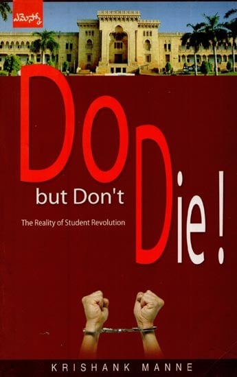 Do But Don't Die! The Reality of a Student Revolution