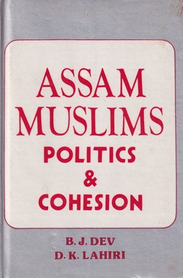 Assam Muslim Politics & Cohesion (An Old and Rare Book)