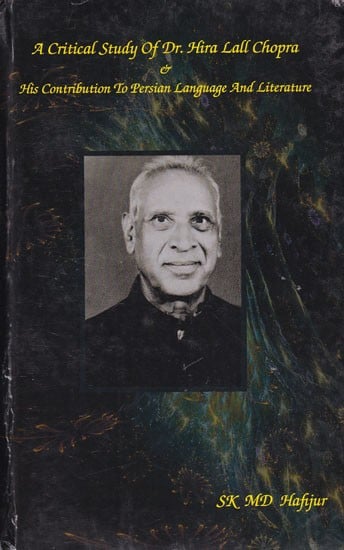 A Critical Study of Dr. Hira Lall Chopra & His Contribution to Persian Language and Literature