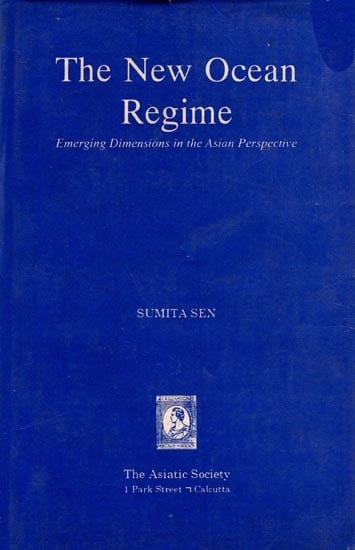 The New Ocean Regime- Emerging Dimensions in the Asian Perspective