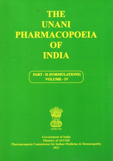 The Unani Pharmacopoeia of India- Formulation Volume- IV, Part- II