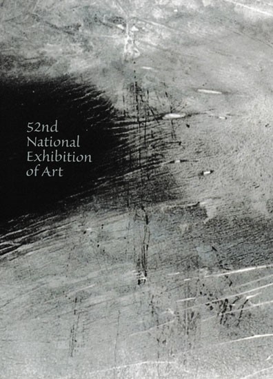 52nd National Exhibition of Art Between 7th - 9th November 2009-10 (The National Academy Awards in Visual Arts, Paintings, Sculpture, Graphic Designing and Photography Etc)