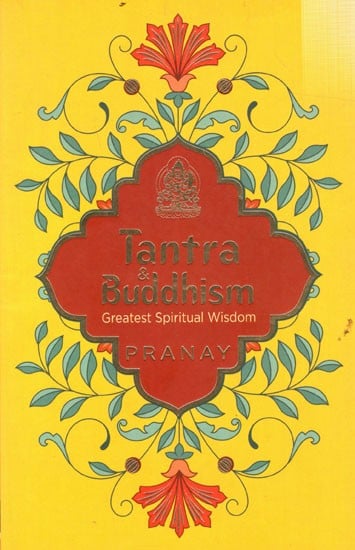 Tantra & Buddhism Greatest Spiritual Wisdom