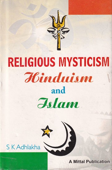 Religious Mysticism: Hinduism and Islam