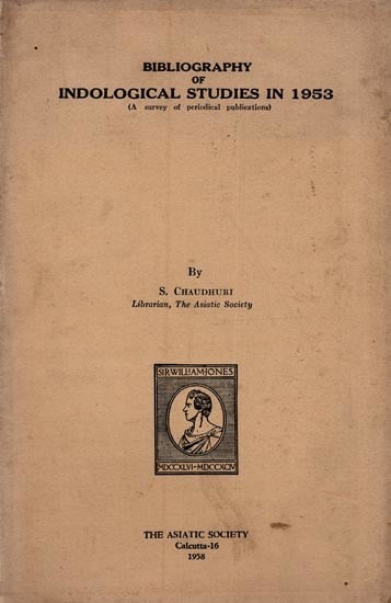 Bibliography of Indological Studies In 1953: A Survey of Periodical Publication (An Old and Rare Book)