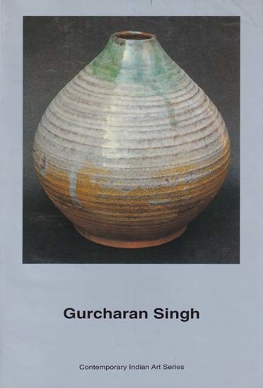 Gurcharan Singh (Contemporary Indian Art Series)