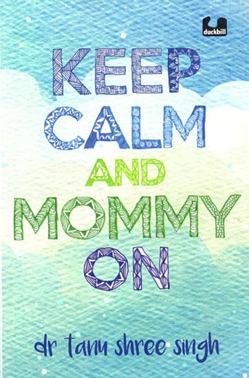 Keep Calm and Mommy On