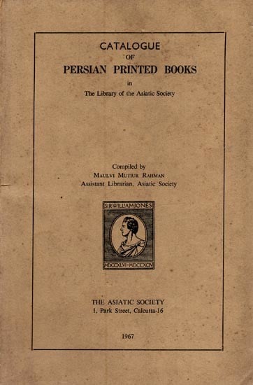 Catalogue of Persian Printed Books in the Library of the Asiatic Society in Persian (An Old and Rare Book)