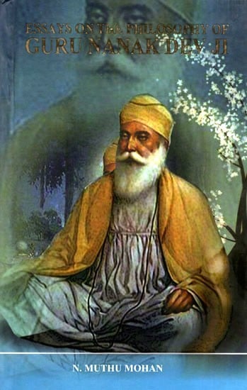 Essays on The Philosophy of Guru Nanakdev