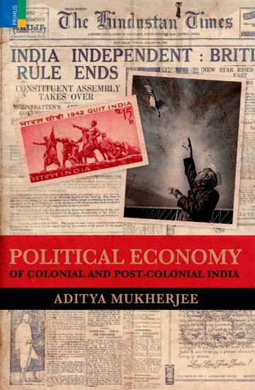 Political Economy of Colonial and Post-Colonial India