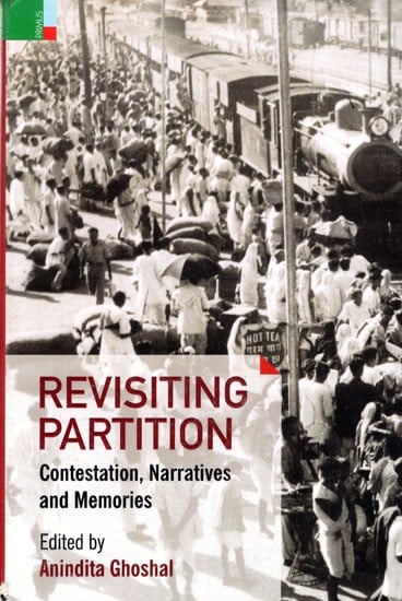 Revisiting Partition Contestation, Narratives and Memories