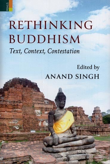 Rethinking Buddhism: Text, Context, Contestation