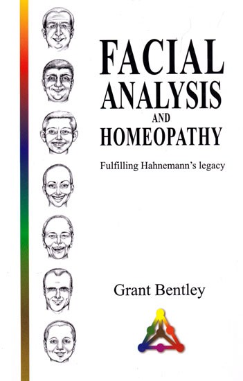 Facial Analysis and Homopathy (Fulfilling-Hannemann's Legacy)