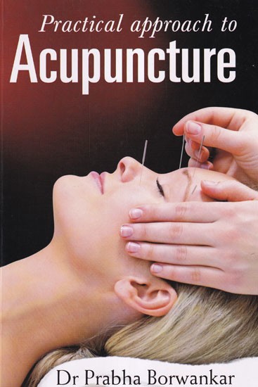 Practical Approach to Acupuncture