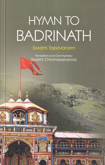 Hymn to Badrinath (Translation and Commentary Swami Chinmayananda)