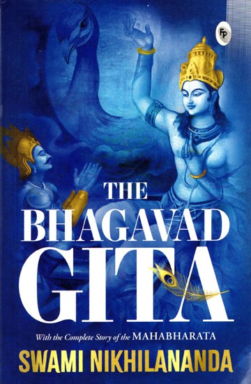 The Bhagavad Gita with the Complete Story of The Mahabharata