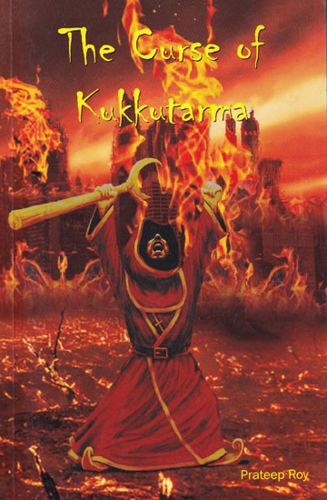 The Curse of Kukkutarma