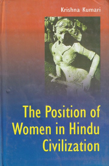 The Position of Women in Hindu Civilization