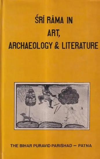 Sri Rama in Art, Archaeology & Literature