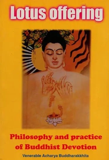 Lotus Offering: Philosophy and Practice of Buddhist Devotion