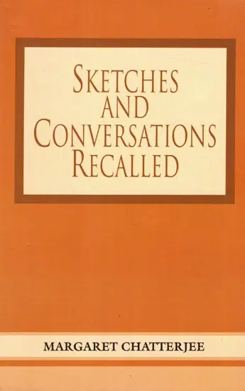 Sketches and Conversations Recalled