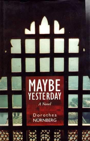 May Be Yesterday A Novel