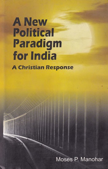 A New Political Paradigm for India: A Christian Response