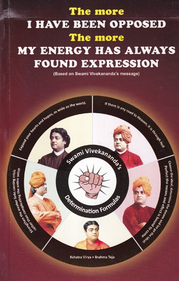 The More I Have Been Opposed, The More My Energy Has Always Found Expression (Based on Swami Vivekananda's Message)