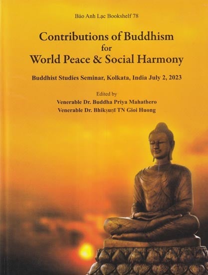 Contributions of Buddhism For World Peace & Social Harmony  (Bao Anh Lac Bookshelf 78)