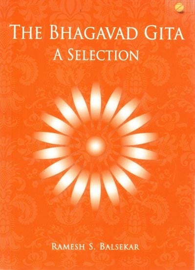 The Bhagavad Gita a Selection