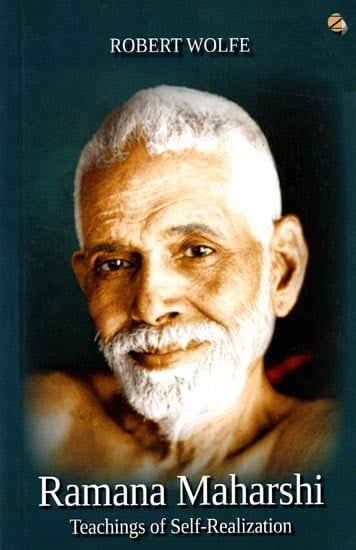 Ramana Maharshi Teachings of Self-Realization Robert Wolfe