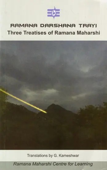 Ramana Darshana Trayi : Three Treatises of Ramana Maharshi