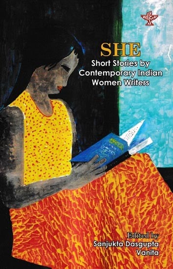 She: Short Stories by Contemporary Indian Women Writers