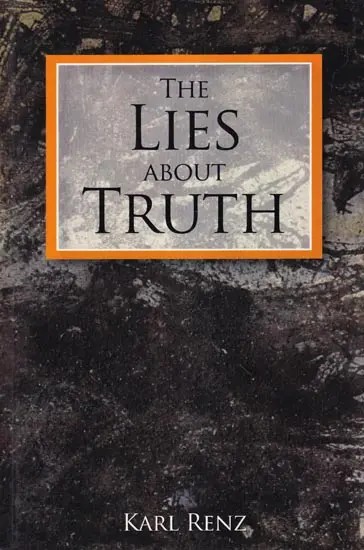 The Lies About Truth